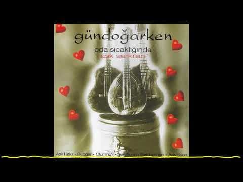Gündoğarken - Oda Sıcaklığında "Aşk Şarkıları" (2001)