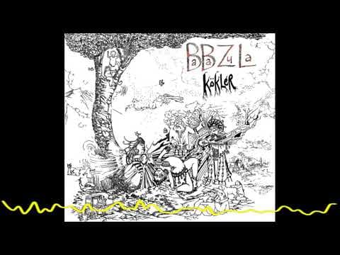BaBa ZuLa - Kökler/Roots (2007)
