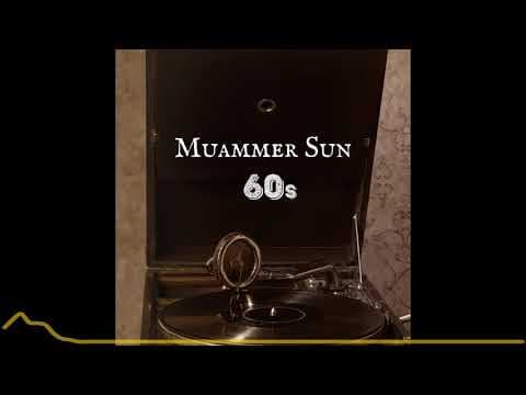 Muammer Sun - 60s (2022)