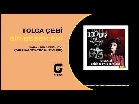 Tolga Çebi - Nora Bir Bebek Evi / A Doll's House