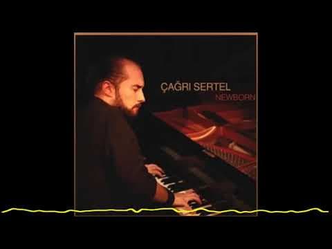 Çağrı Sertel Trio - Newborn (2010) (Çağrı Sertel & Kağan Yıldız & Ediz Hafızoğlu)