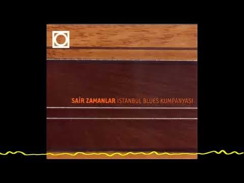 İstanbul Blues Kumpanyası - Sair Zamanlar (1999)