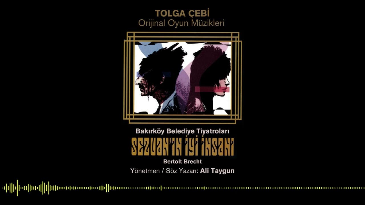Tolga Çebi -Sezuan'ın İyi İnsanı (Orijinal Oyun Müzikleri - 2025)