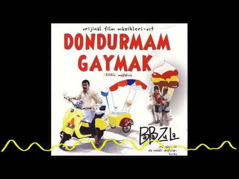 BaBa ZuLa - Dondurmam Gaymak Orijinal Film Müzikleri - OST (2006) (Kırıka / Oral Günüç & Ula Mahalli Sanatçıları)