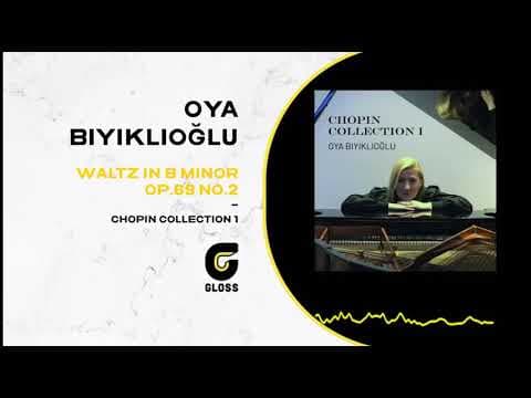 Oya Bıyıklıoğlu - Chopin Collection I (2020)