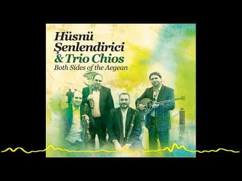 Hüsnü Şenlendirici & Trio Chios - Egenin İki Yanı/Both Sides of the Aegean (2010)