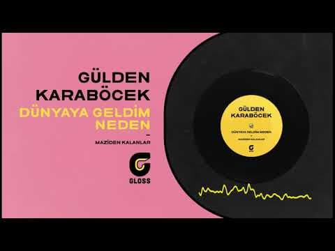 Gülden Karaböcek - Maziden Kalanlar