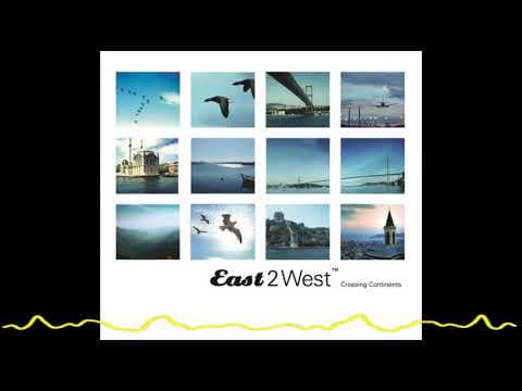 Various Artists - East 2 West: Crossing Continents, Flight 004 (2006)