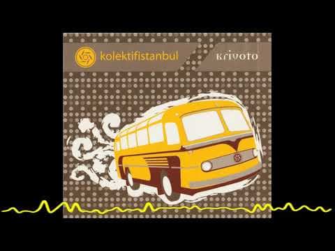 Kolektif İstanbul - Krivoto (2008)