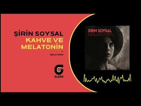 Şirin Soysal - Melatonin (2020)