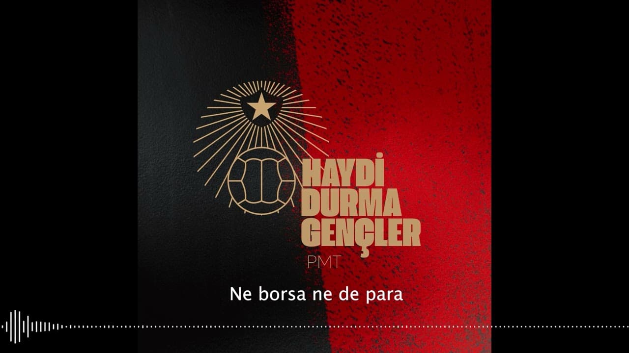 PMT - Haydi Durma Gençler (2025)
