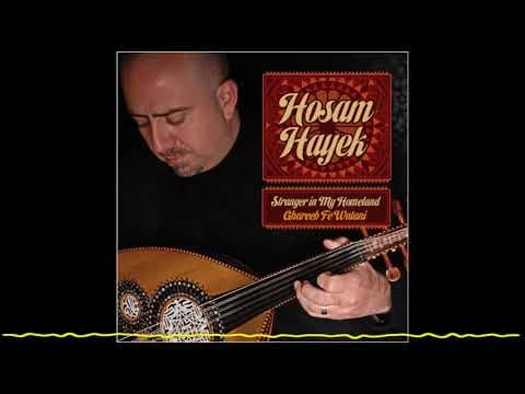 Hosam Hayek - Stranger in My Homeland/Ghareeb Fe Watani (2010)