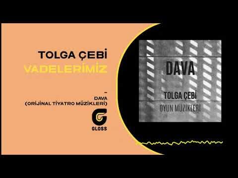 Tolga Çebi - Dava (Orijinal Tiyatro Müzikleri / OST - 2021)