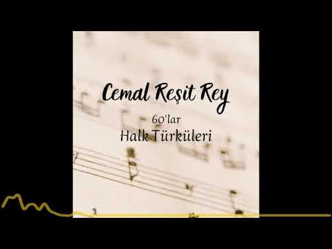 Cemal Reşit Rey - 60'lar Halk Türküleri