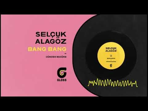 Selçuk Alagöz - Dünden Bugüne