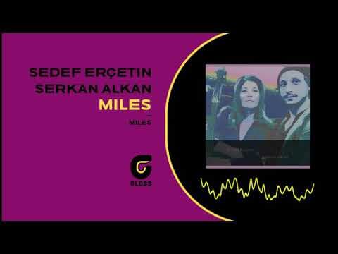 Sedef Erçetin & Serkan Alkan - Miles (2020)