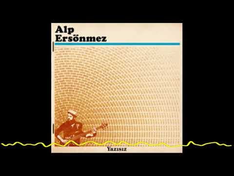 Alp Ersönmez - Yazısız (2011)